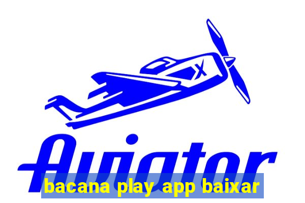 bacana play app baixar